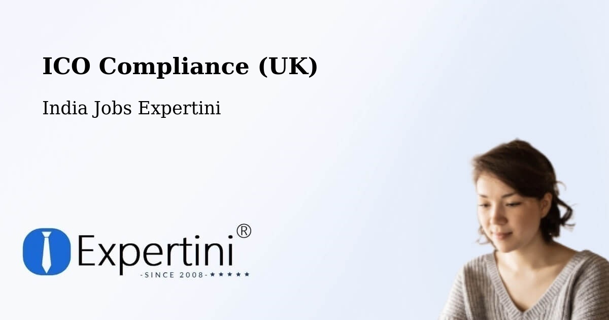 UK Data Protection & ICO Compliance – Nagar - India Jobs Expertini